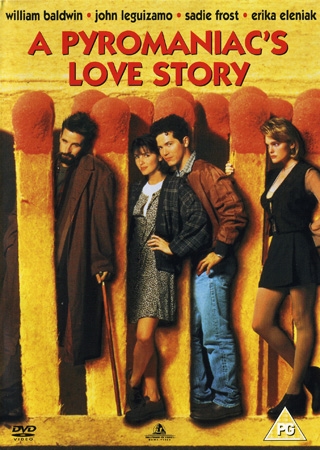 A Pyromaniac's Love Story (1995) [DVD]