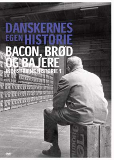 Danskernes egen historie - Bacon, brød og bajere [DVD]